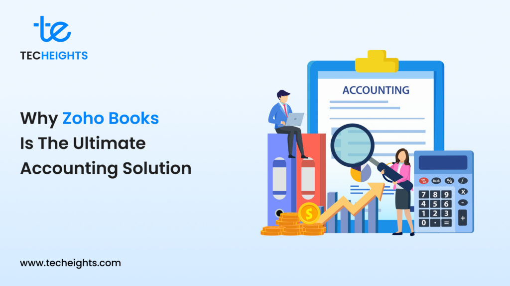 Why Zoho Books is the Ultimate Accounting Solution